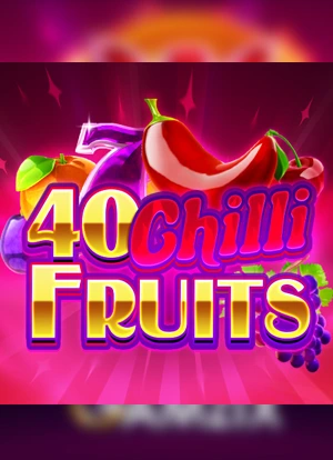 40 Chilli Fruits Slot Game