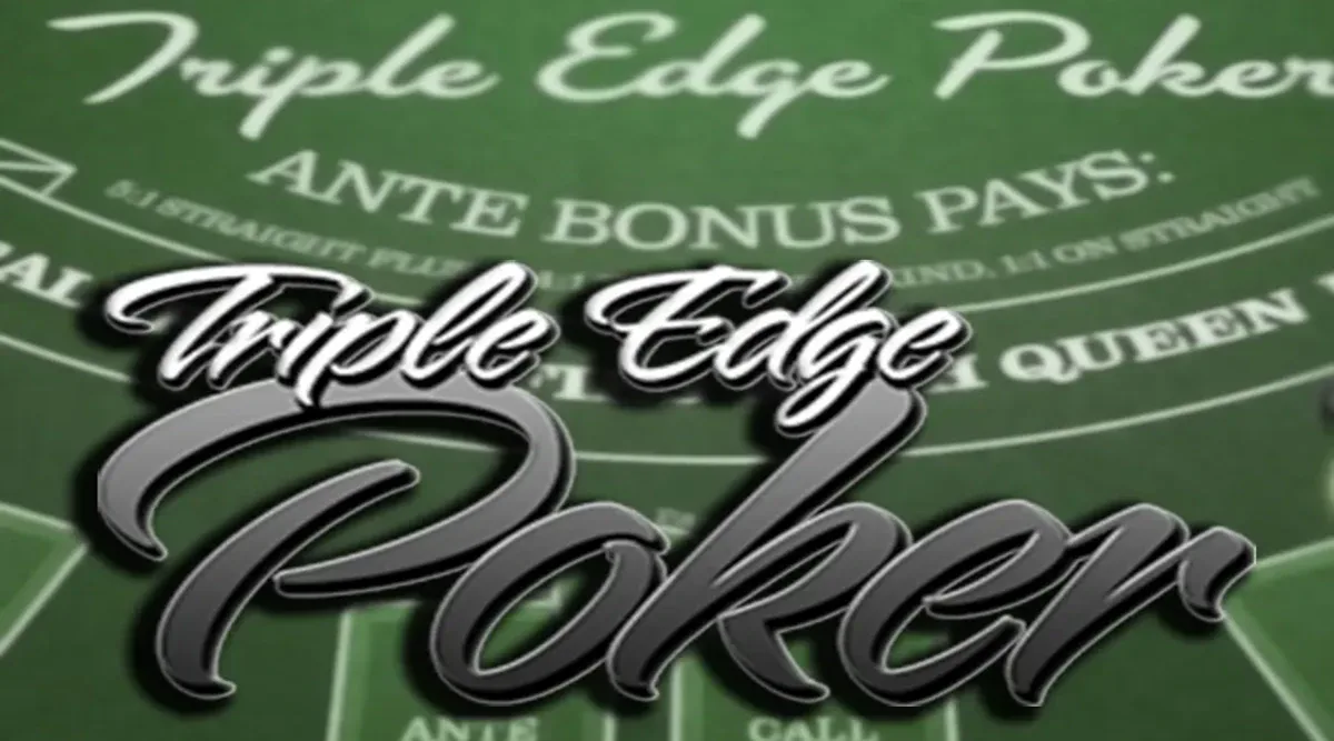 5 Tips & Rules You Must Know in Triple Edge Poker