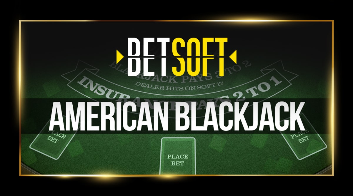 American Blackjack - Betsoft