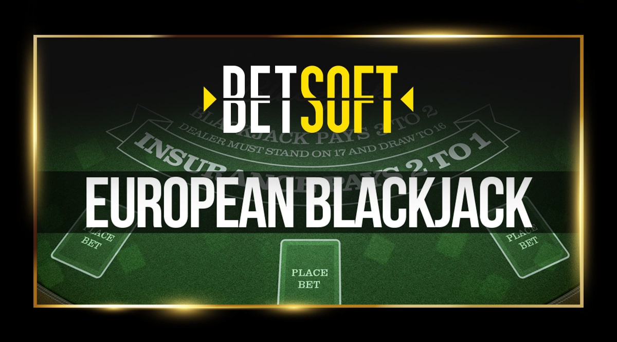 European Blackjack - Betsoft
