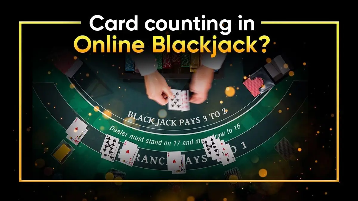 Myth or Fact: Can You Count Cards in Online Blackjack?
