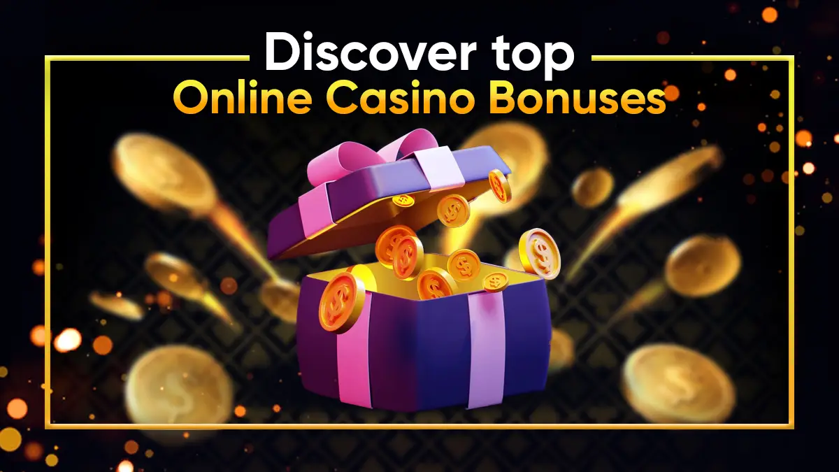 Best Online Casino Bonuses and How to Spot Them