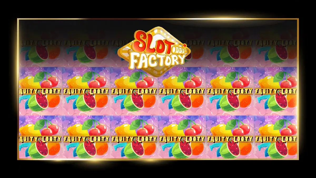 Fruity Looty Slot Game