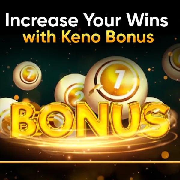 How to Increase Your Wins With Keno Bonus Play