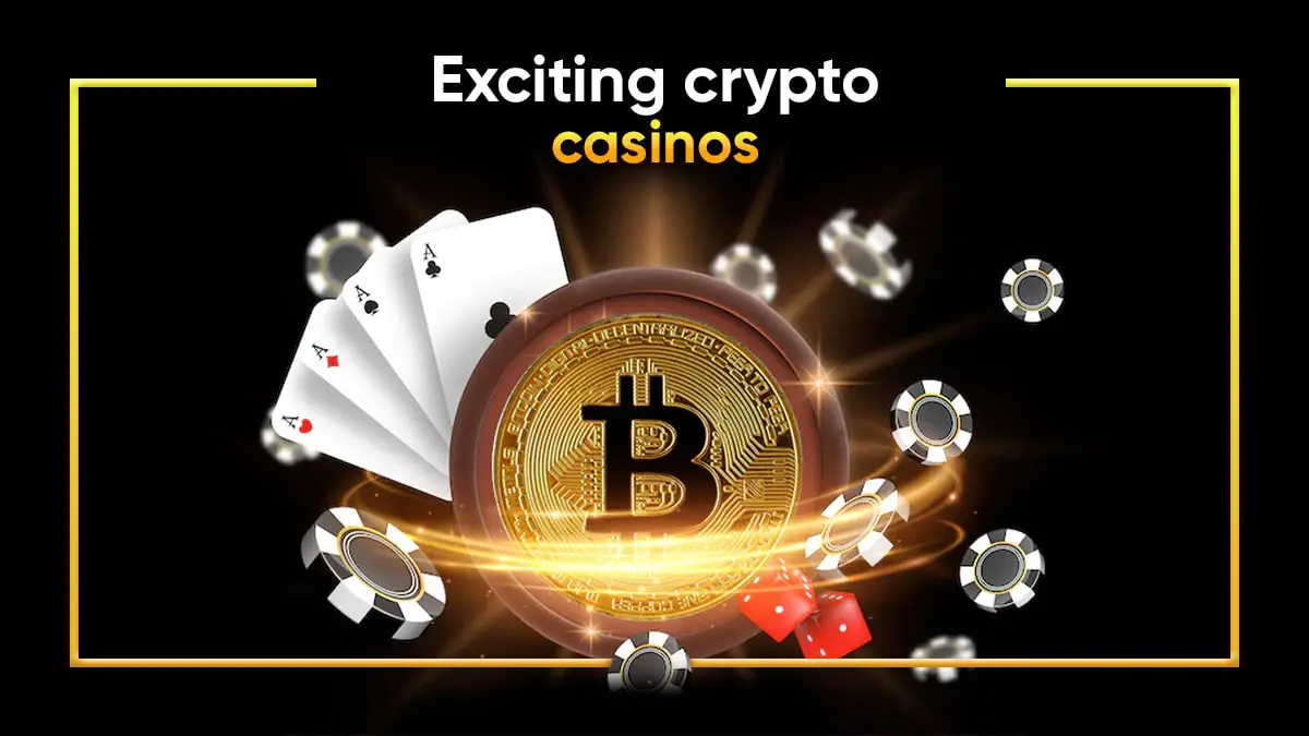 Meet the New Crypto Casinos 2023 Features