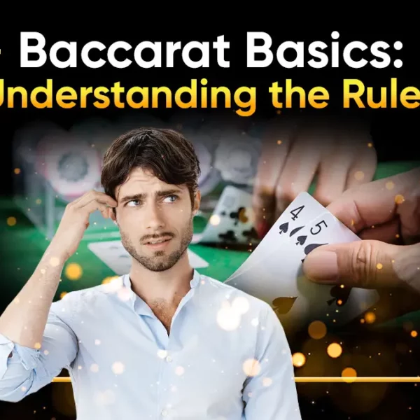 Do You Follow the Rules of Baccarat?