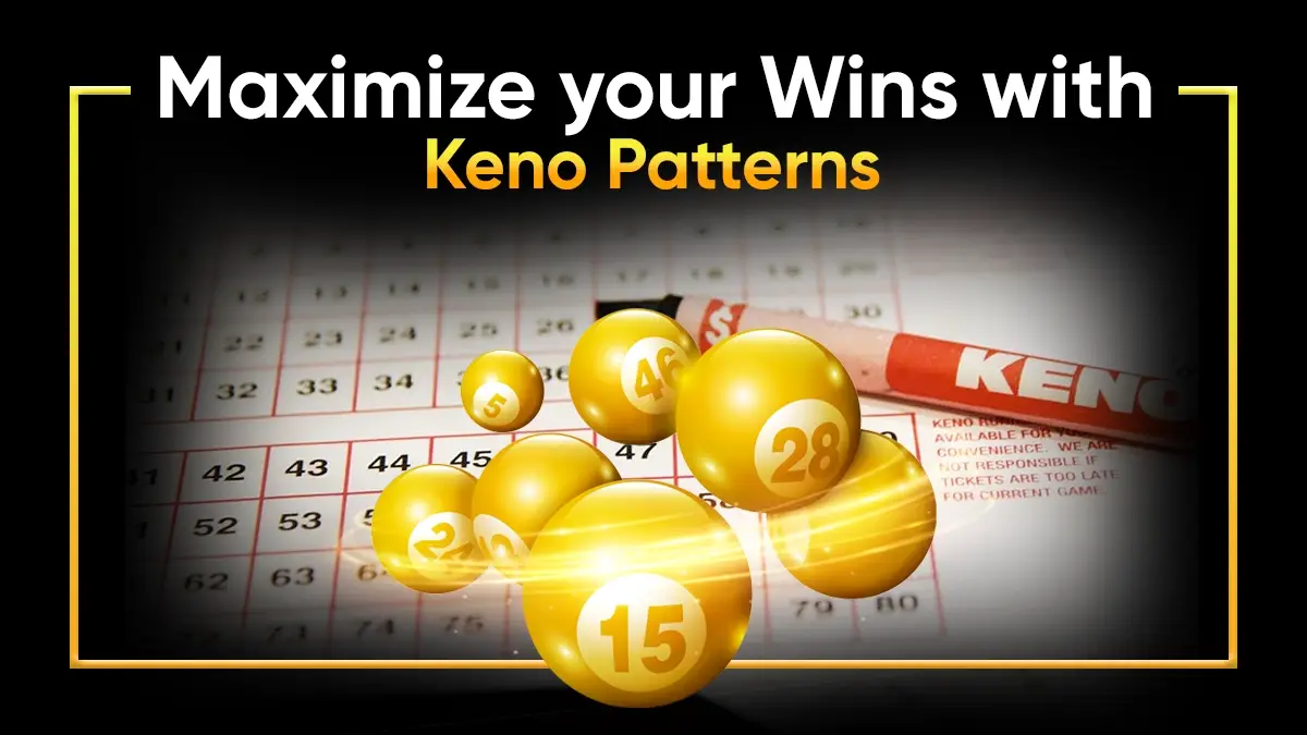 Pick the Best Numbers: Winning Keno Patterns