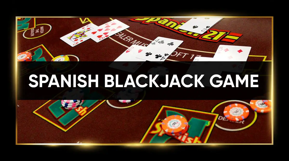 Spanish Blackjack Game
