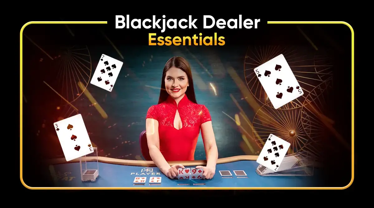 Blackjack Dealer Essentials