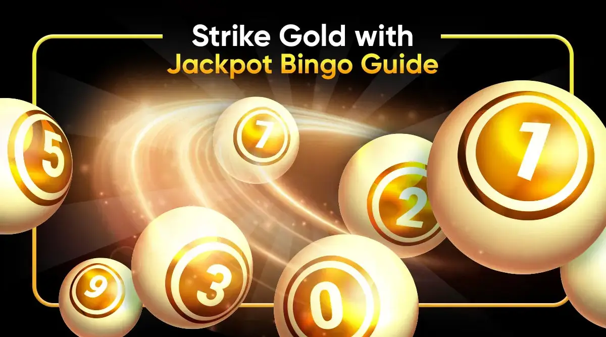 Strike Gold with Jackpot Bingo Guide