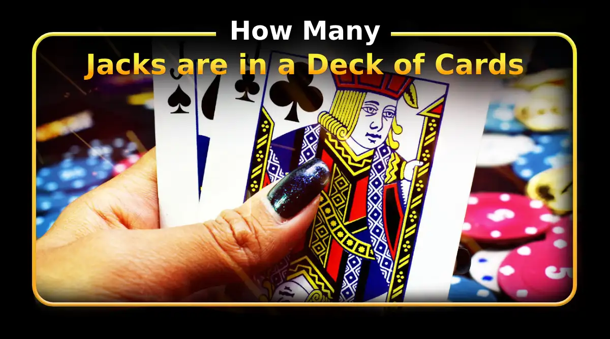How Many Jacks are in a Deck of Cards