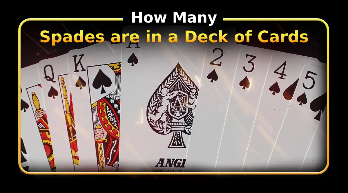 How Many Spades are in a Deck of Cards