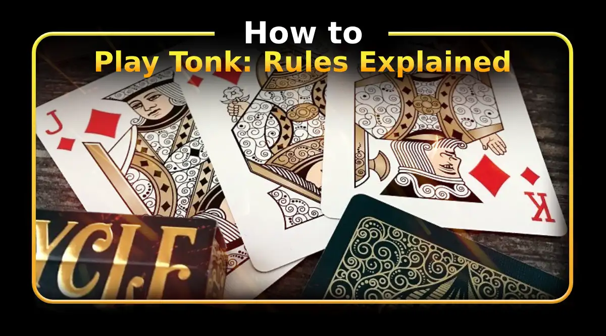 How to Play Tonk: Rules Explained