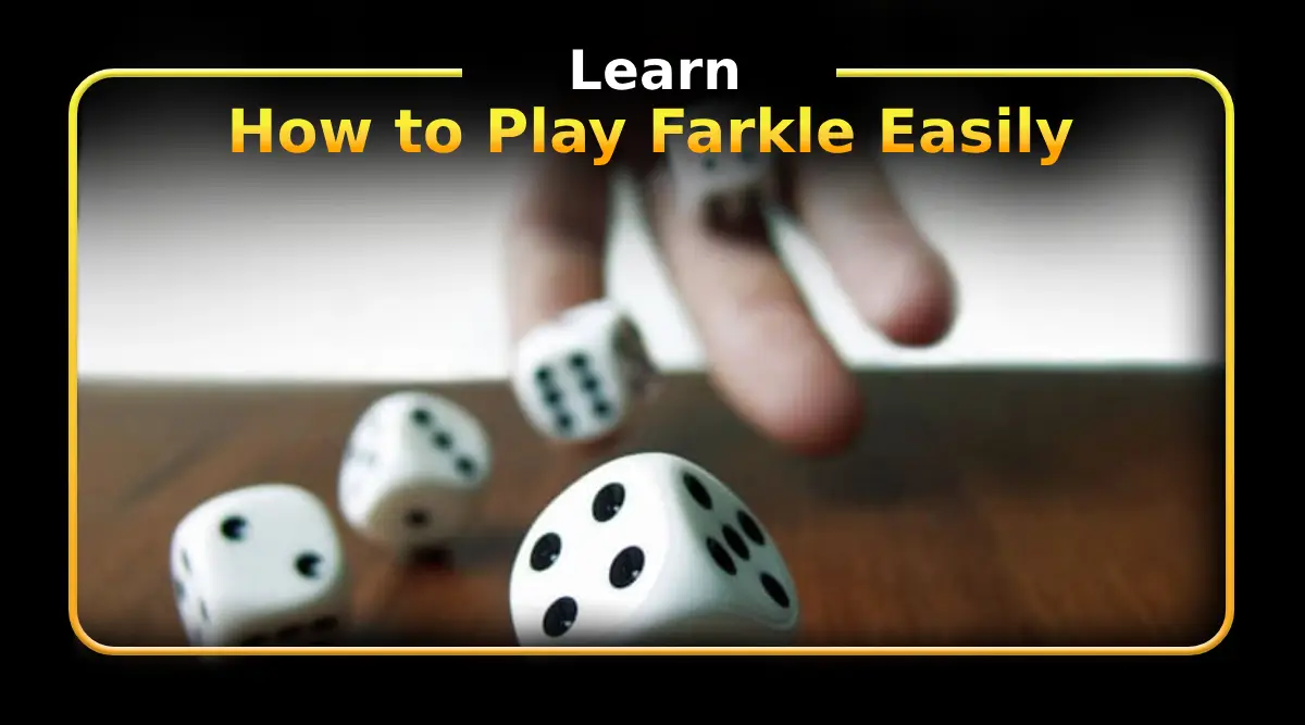 Learn How to Play Farkle Easily