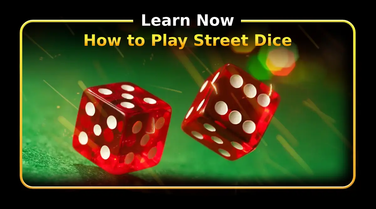 Learn How to Play Street Dice