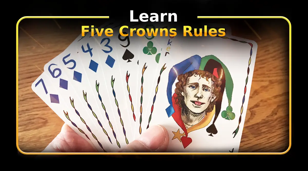 Learn Five Crowns Rules