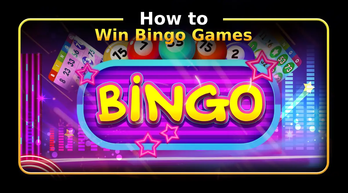 How to Win Bingo Games
