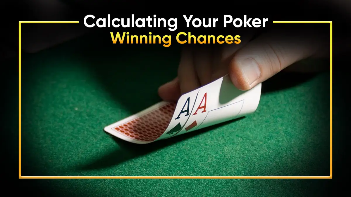 Leveraging Poker Hand Probabilities in Your Gameplay