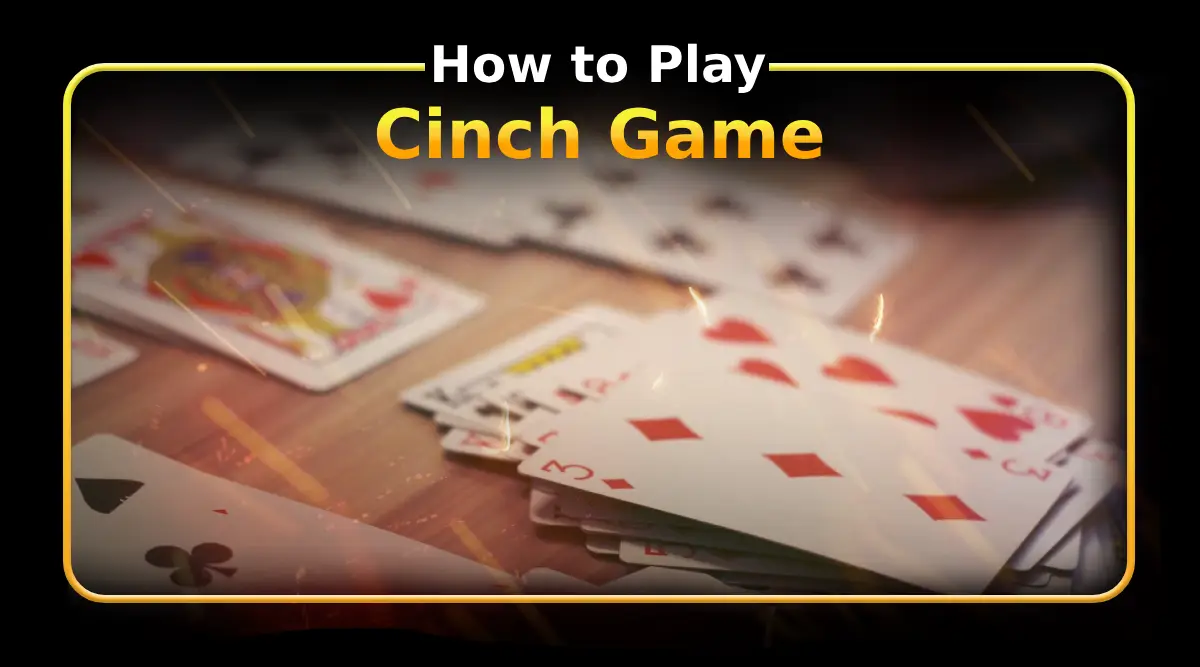 How to Play Cinch Game