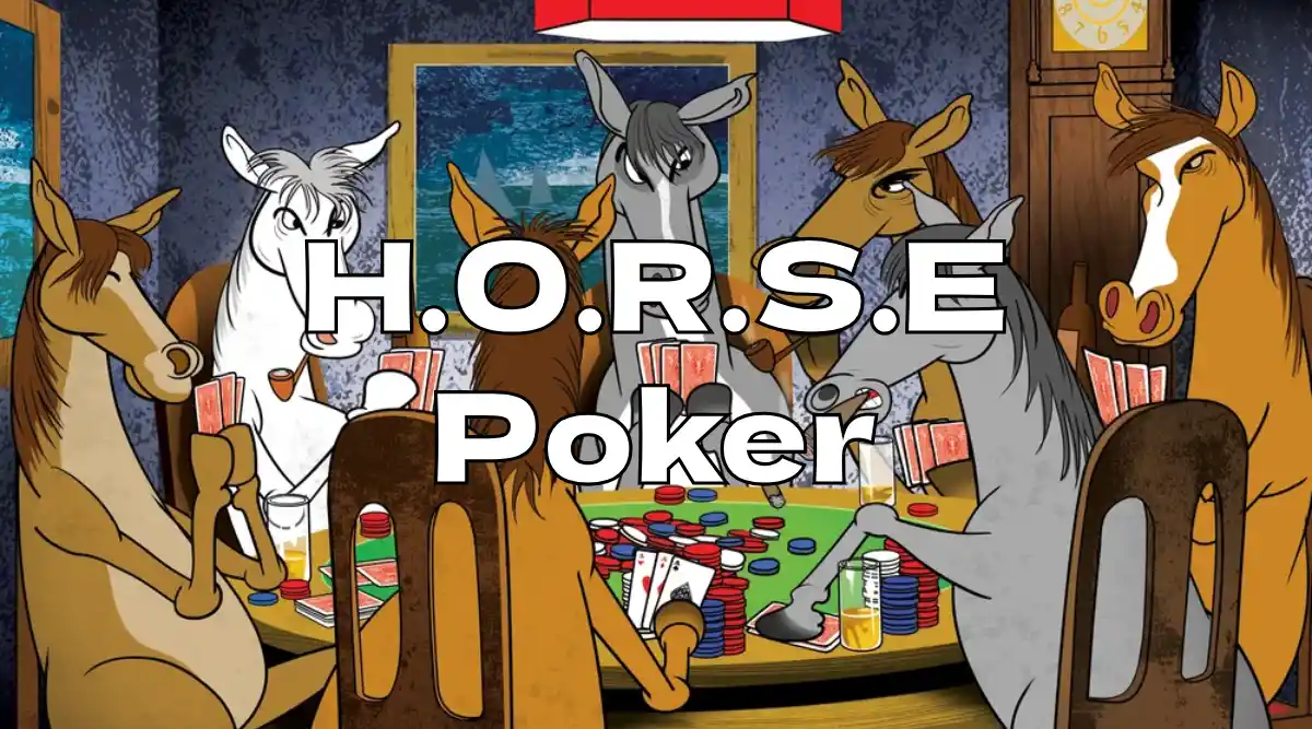 HORSE Poker: A Thrilling Multi-Game Ride